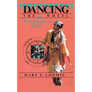 Dancing the Wheel of Psychological Types