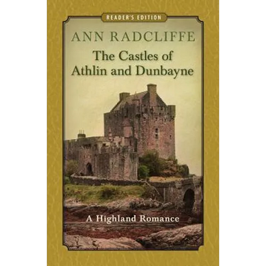 The Castles of Athlin and Dunbayne: A Highland Romance
