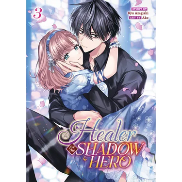 Healer for the Shadow Hero (Manga) Vol. 3