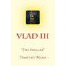 Vlad the Impaler: The Christian Warrior