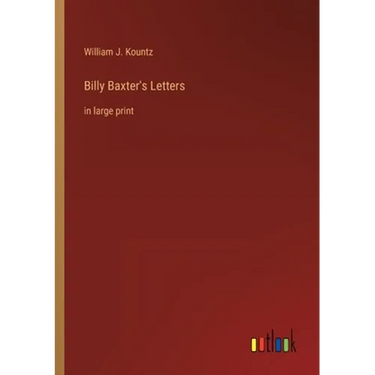 Billy Baxter's Letters: in large print