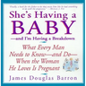 She's Having a Baby: --And I'm Having a Breakdown