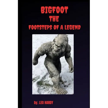 Bigfoot The Footsteps of a Legend: Adult nonfiction bigfoot encounter