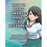 How to Draw Anime and Manga for Beginners