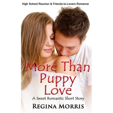 More Than Puppy Love: A Sweet Romantic Short Story