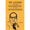 Mr Gandhi and Emancipation of the Untouchables