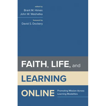 Faith, Life, and Learning Online
