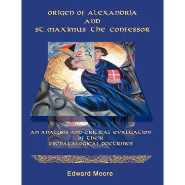 Origen of Alexandria and St. Maximus the Confessor