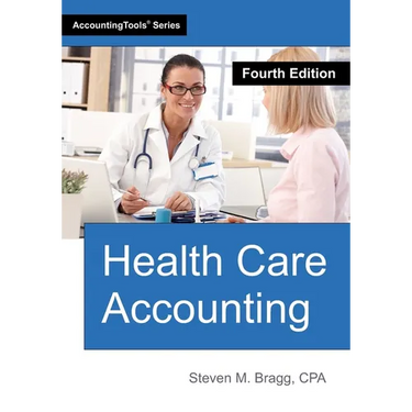 Health Care Accounting: Fourth Edition