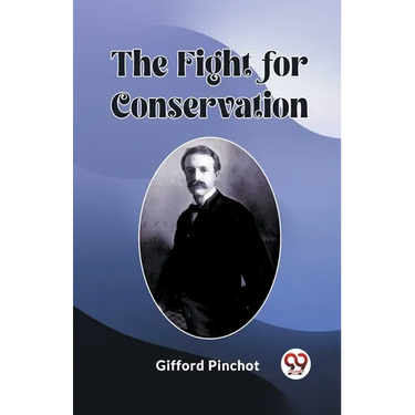 The Fight for Conservation