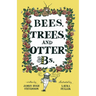 Bees, Trees, and Otter Bs.