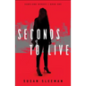 Seconds to Live