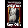 Strange Fruit: A Ghost Story