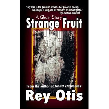 Strange Fruit: A Ghost Story