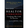 Realtor Unmasked: Crack the Code to Success