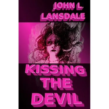 Kissing the Devil: A Horror Story