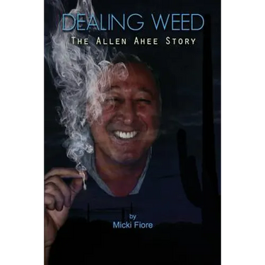 Dealing Weed: The Allen Ahee Story