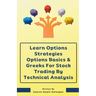 Learn Options Strategies Options Basics & Greeks For Stock Trading By Technical Analysis