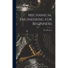 Mechanical Engineering for Beginners
