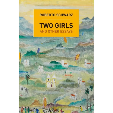 Two Girls: And Other Essays