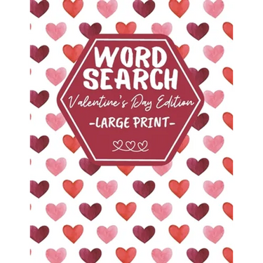 Word Search Large Print Valentine's Day Edition: Activity Book For Adults And Kids - Perfect As Valentines Gift