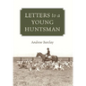 Letters to a Young Huntsman