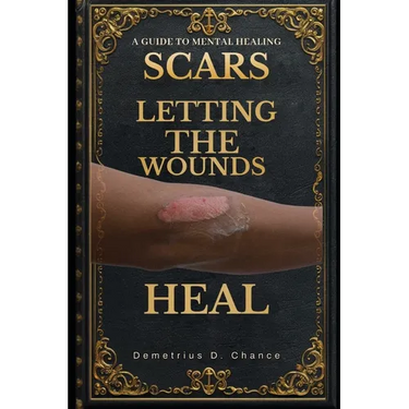 Scars: Letting the Wounds Heal