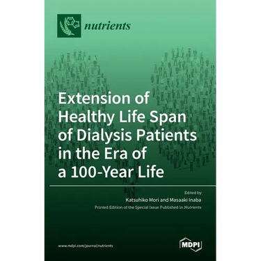 Extension of Healthy Life Span of Dialysis Patients in the Era of a 100-Year Life