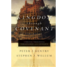 Kingdom Through Covenant: A Biblical-Theological Understanding of the Covenants (Second Edition)