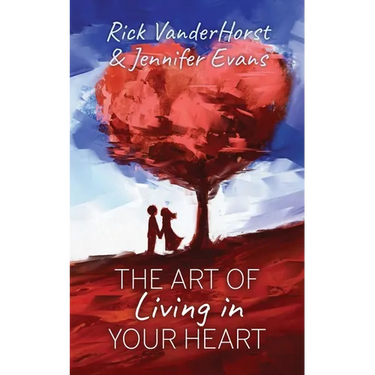 The Art of Living in Your Heart