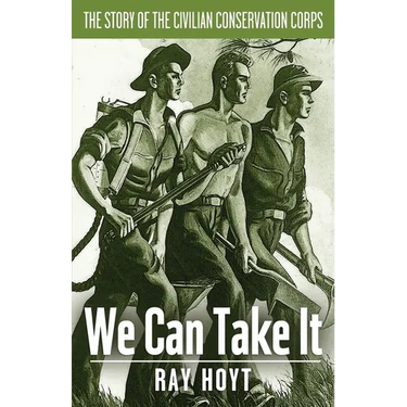 "We Can Take It": A Short Story of the C.C.C.