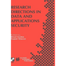Research Directions in Data and Applications Security: Ifip Tc11 / Wg11.3 Sixteenth Annual Conference on Data and Applications Security July 28-31, 20