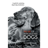 The Art of Introducing Dogs: A Guide for Conducting Dog-To-Dog Introductions