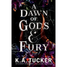 A Dawn of Gods and Fury