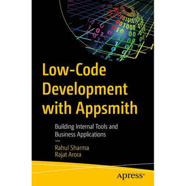 Low-Code Development with Appsmith: Building Internal Tools and Business Applications