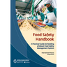 Food Safety Handbook: A Practical Guide for Building a Robust Food Safety Management System