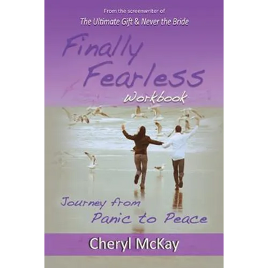 Finally Fearless Workbook: Journey from Panic to Peace