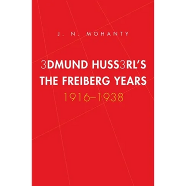 Edmund Husserl's Freiburg Years: 1916-1938