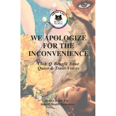 We Apologize For The Inconvenience: Queer and Trans Voices