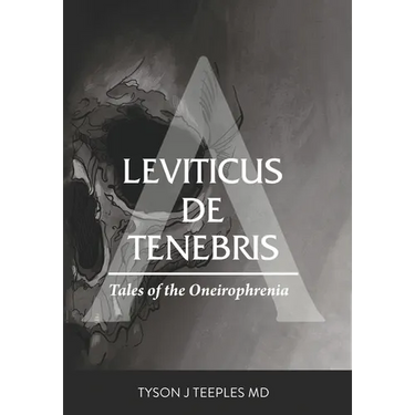 Leviticus de Tenebris: Tales of the Oneirophrenia