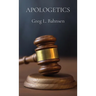Apologetics: The Truth, The Whole Truth, And Nothing But The Truth