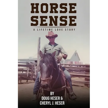 Horse Sense: A Lifetime Love Story