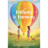 Halfway to Harmony