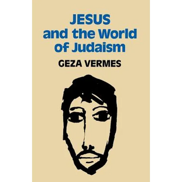Jesus and the World of Judaism