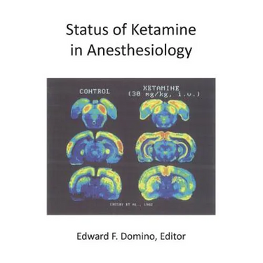 Status of Ketamine in Anesthesiology