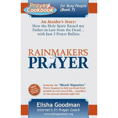 Prayer Cookbook for Busy People: Book 7: Rainmaker's Prayer