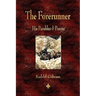 The Forerunner: His Parables and Poems
