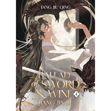 Ballad of Sword and Wine: Qiang Jin Jiu (Novel) Vol. 4