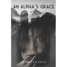 An Alpha's Grace