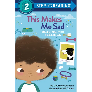This Makes Me Sad: Dealing with Feelings